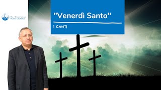 Canti Venerdì Santo