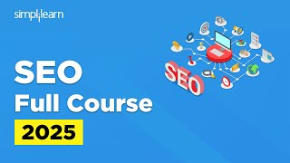 Complete SEO Full Course For Beginners 2025 | Learn Complete SEO In 10 Hours | Simplilearn