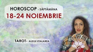 HOROSCOP 18 - 24 NOIEMBRIE/ Săptămanal TAROT - Asta vine peste tine/ Alege Zodia/ Interactiv