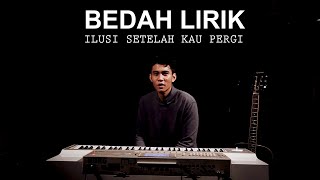 Difki Khalif - Bedah Lirik Single Ilusi Setelah Kau Pergi