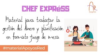 Actividad para trabajar la gestión del dinero mediante la cocina · Chef exprés