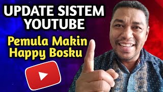 Update Youtube Terbaru. Kabar Gembira buat Semua YouTuber Pemula.