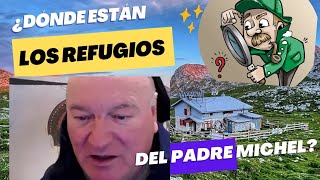 📣 PADRE MICHEL y los REFUGIOS ✨