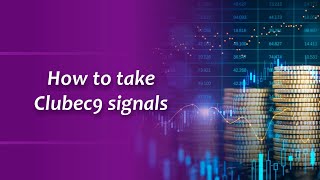 How to take clubec9 signals