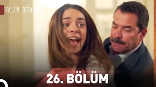 Zalim İstanbul 26. Bölüm