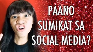 PAANO SUMIKAT SA SOCIAL MEDIA?