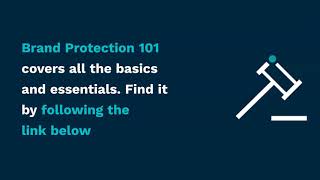 Brand Protection 101 - Part 1: The IP Essentials