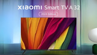 Xiaomi Smart TV A 32 (2024 Edition) | Official Video