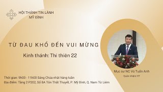 Từ đau khổ đến vui mừng | Mục sư NC Vũ Tuấn Anh | Chúa Nhật 26/03/2023