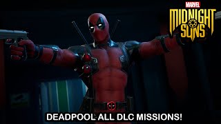 Marvel's Midnight Suns - DEADPOOL ALL DLC MISSIONS!