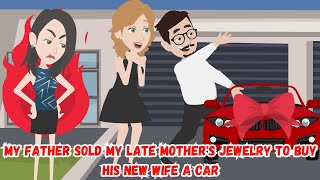 【OSA】My Father Sold My Late Mother's Jewelry to Buy His New Wife a Car