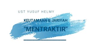 KEUTAMAAN DAN JARIYAH MENTRAKTIR MAKANAN | USTADZ YUSUF HELMI