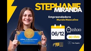 PodTec #2 - Sthefanie Miranda - Mundo Masculino