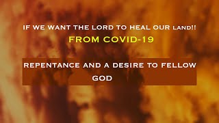 IF WE WANT THE LORD TO HEAL OUR LAND