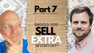 How to Handle Inventory Before Selling FBA Business (Part 7 of 9)