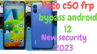 poco c50 frp bypass Android 12 new security 2023 || without pc ||