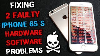 Fixing 2 FREE Faulty iPhone 6s's (Hardware & Software Problems)