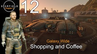 Starfield Ch 3 Ep 12 Shopping and Coffee