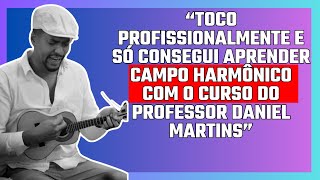 SÓ CONSEGUI ENTENDER CAMPO HARMÔNICO COM O PROFESSOR DANIEL MARTINS @escoladecavaco