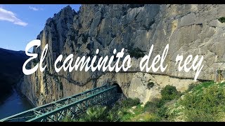 El Caminito del Rey 4K - Los viajes de Margalliver