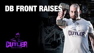 Dumbbell Front Raises - Cutler Nutrition