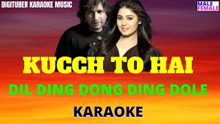 DIL DING DONG DING DOLE #FreeHindiKaraoke #KucchToHai #KK #SunidhiChauhan #DigituberKaraoke