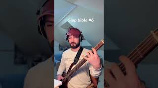 Slap Bible #6