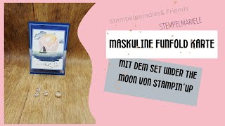 Videohop Stempelparadies & friends / maskulin / funfoldkarte basteln mit Stampin´Up under the moon