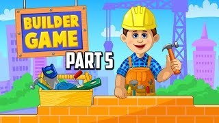 Builder Game | Let's build a skyscraper! (Part 5)