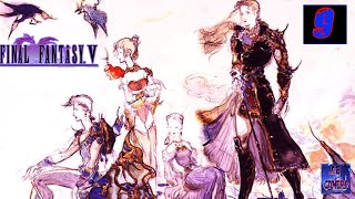 Final Fantasy V Casual Playthrough - Part 9 GBA Version.