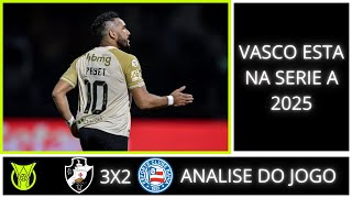 VASCO VENCE BAHIA EM 32 MINUTOS E BAHIA QUASE GANHA EMPATS EM 58