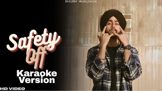 Shubh - Safety Off (Official Karaoke Audio)