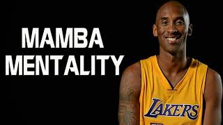 MAMBA MENTALITY  Kobe Bryant Motivational Speech