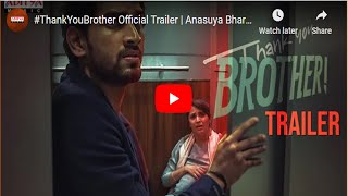 #ThankYouBrother​ Official Trailer R | Anasuya Bharadwaj | Viraj Ashwin | Ramesh Raparthi| GR Media