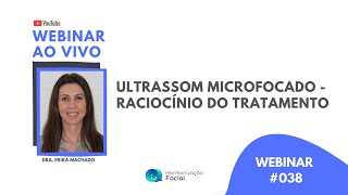 ULTRASSOM MICROFOCADO - RACIOCÍNIO DO TRATAMENTO