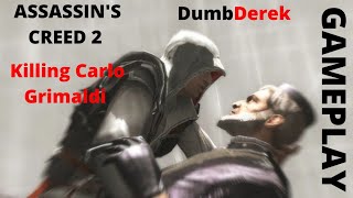 Assassin's Creed 2 | Killing Carlo Grimaldi | Flying | Dumb Derek