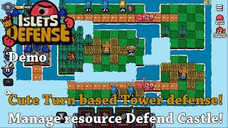 Cute Turn based Tower Defense! Manage resource Defend Castle! - Let's Try Islets Defense [Demo]