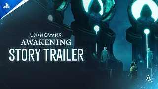 Unknown 9: Awakening - Story Trailer | PS5 & PS4 Games 2024