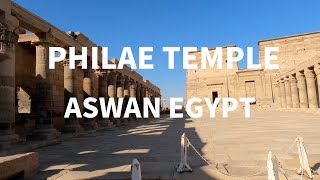 EGYPT:  PHILAE TEMPLE / ISIS TEMPLE  4K  , ASWAN  LUXOR 2021