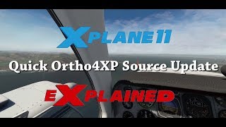 Xplane eXplained - Quick Ortho4XP Update