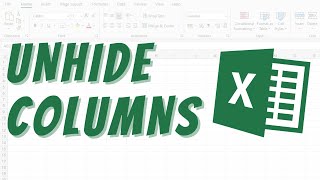 How to Unhide Columns in Excel (Two Methods)