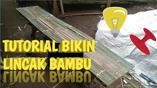 TUTORIAL BIKIN LINCAK BAMBU