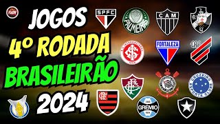 TABELA JOGOS DA 4º RODADA CAMPEONATO BRASILEIRO 2024