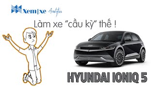 Hyundai ioniq 5: Xe điện làm quá "cầu kỳ"