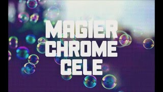 Magier/Chrome- Cele