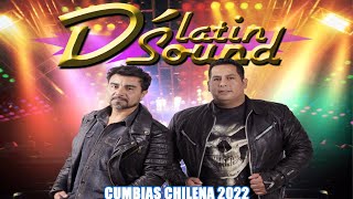 D´Latin Sound Grandes Exitos Enganchado -Cumbias Para Bailar Toda La Noche -Cumbias Chilenas 2022