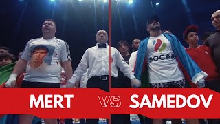 Zabit Samedov (Azerbaycan) vs Mert Akın (Türkiye) KARDEŞLERİN ÇARPIŞMASI