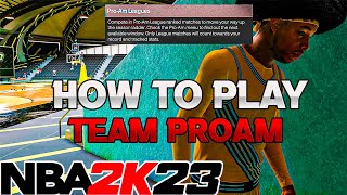 How to Play ProAm in NBA 2K23 - How to Create a Team and Accept Team Invitations