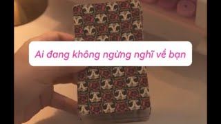 Ai đang khônh ngừng nghĩ về bạn