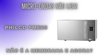 Micro-ondas Philco PME25 não liga.